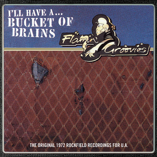 Flamin' Groovies, The/Bucket Of Brains [10"]