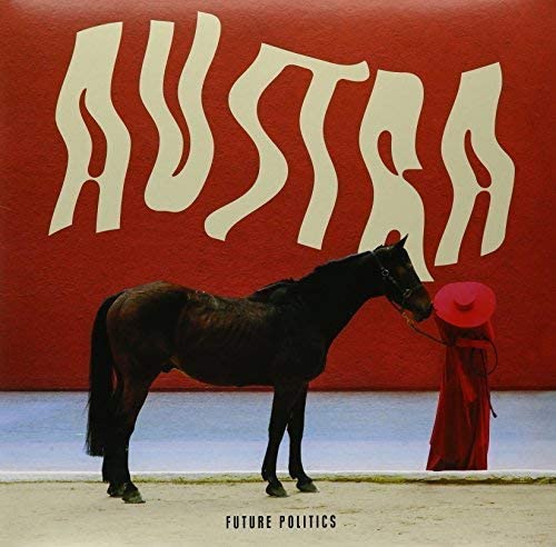 Austra/Future Politics [LP]