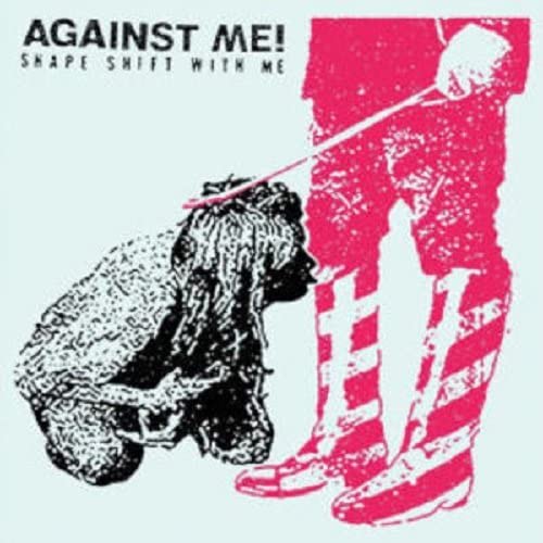 Against Me!/Shape Shift With Me (Color Vinyl) [LP]