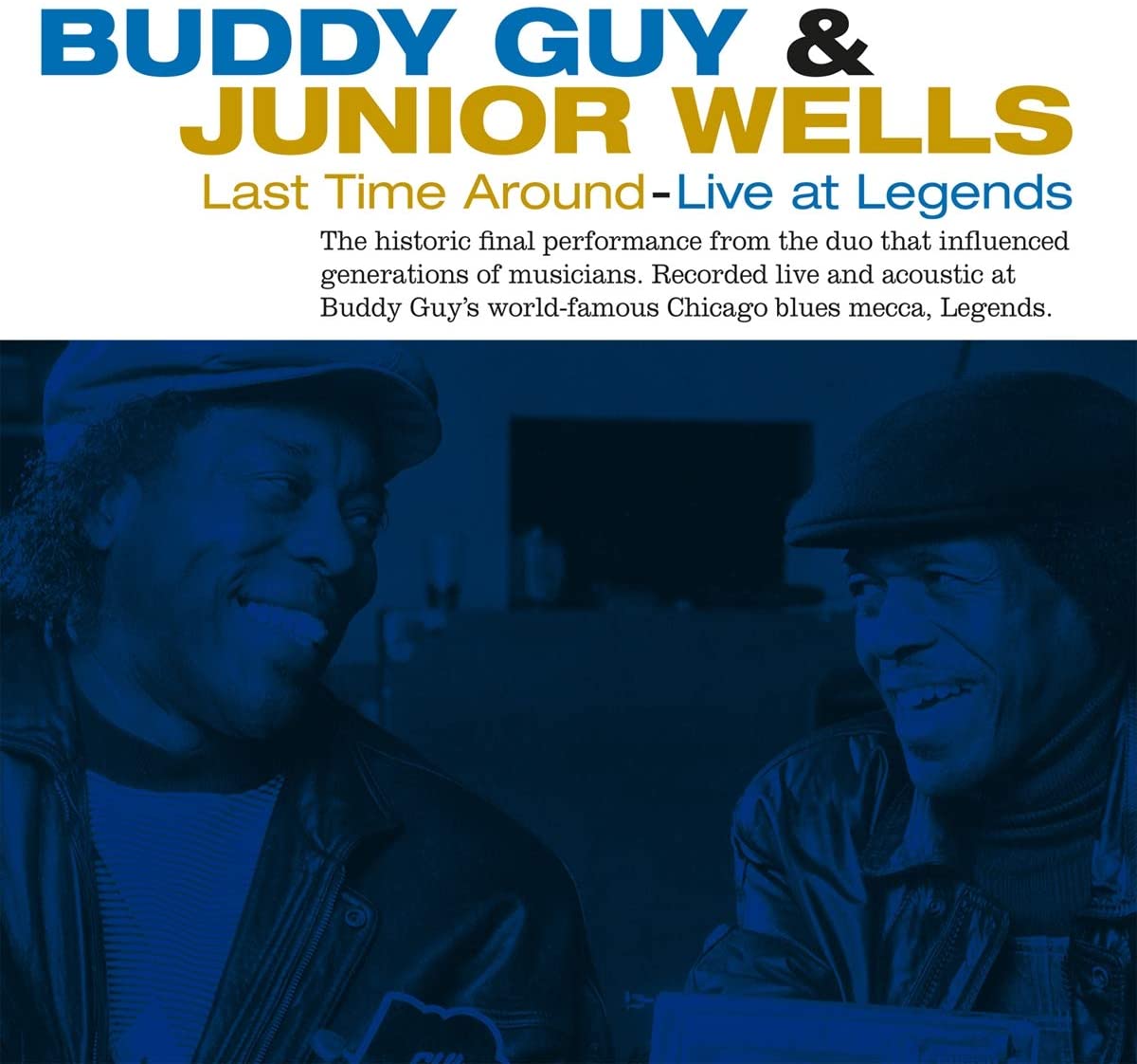 Guy, Buddy & Junior Wells/Last Time Around: Live At Legends (Audiophile Pressing) [LP]
