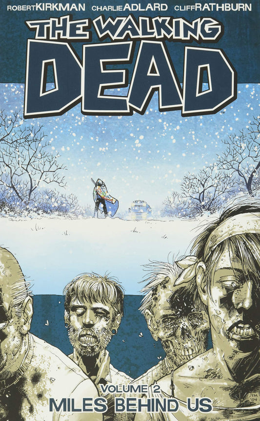 The Walking Dead Volume 2: Miles Behind Us (Paperback)