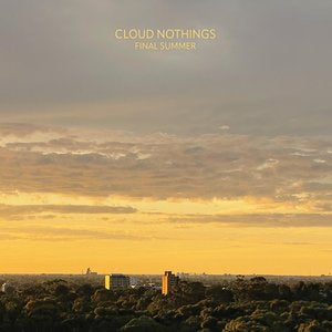 Cloud Nothings/Final Summer (Clear with Orange & Grey Splatter) [LP]