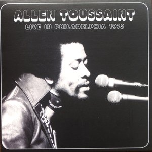 Toussaint, Allen/Live In Philadelphia 1975 [LP]