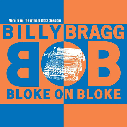 Billy, Bragg/Bloke On Bloke (Orange/Blue Split Vinyl) [LP]