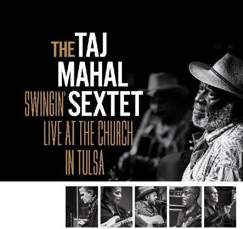 Taj Mahal Sextet/Swingin' Live at the Church in Tulsa (Singed Indie Exclusive Splatter Vinyl) [LP]