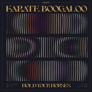 Karate Boogaloo/Hold Your Horses (Green Vinyl) [LP]