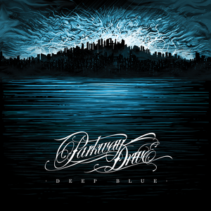 Parkway Drive/Deep Blue [LP]