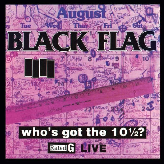 Black Flag/Who's Got The 10 1/2? [LP]
