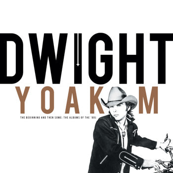 Yoakam, Dwight/The Beginning And Then Some: The Albums Of The '80s (4CD) [CD]
