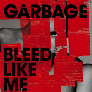 Garbage/Bleed Like Me [LP]