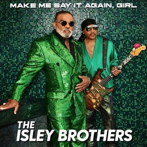 Isley Brothers, The/Make Me Say It Again, Girl [CD]