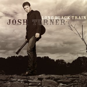 Turner, Josh/Long Black Train [LP]