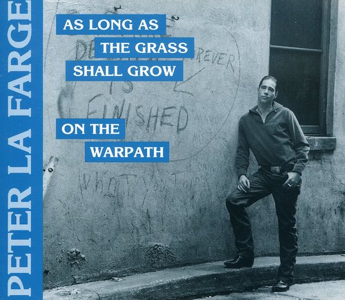 Lafarge, Peter/On the Warpath/As Long As the Grass Shall Grow [CD]