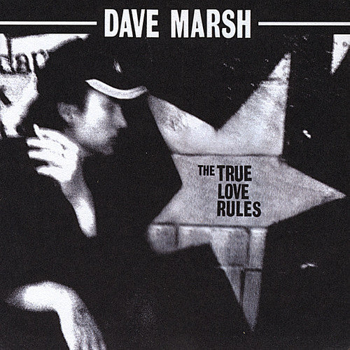 Marsh, Dave/The True Love Rules [CD]