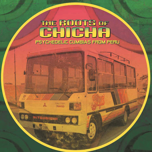 Various Artists/Roots Of Chicha [LP]