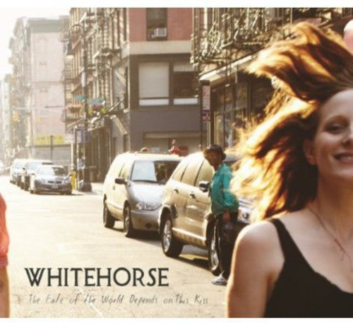 Whitehorse/The Fate of the World Depends on This Kiss [CD]