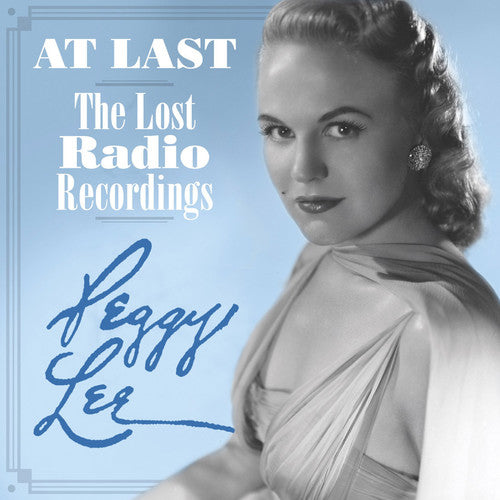 Lee, Peggy/At Last: The Lost Radio Recordings (2CD)