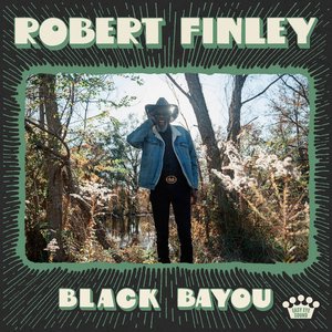 Finley, Robert/Black Bayou [CD]