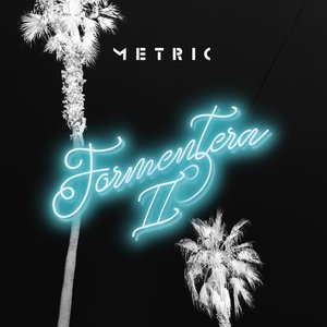 Metric/Formentera II [CD]