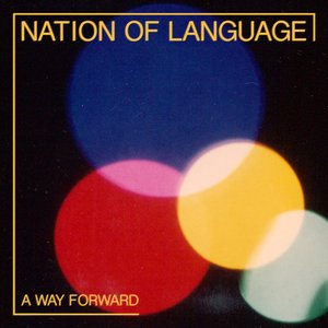 Nation Of Language/A Way Forward [LP]