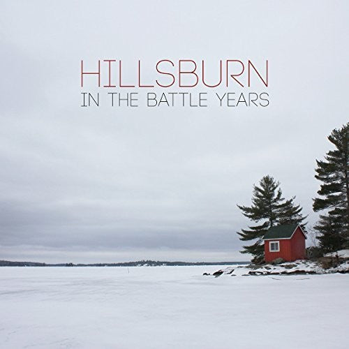 Hillsburn/In The Battle Years [CD]
