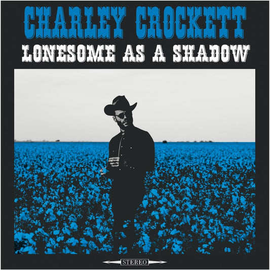 Crockett, Charley/Lonesome As A Shadow [LP]