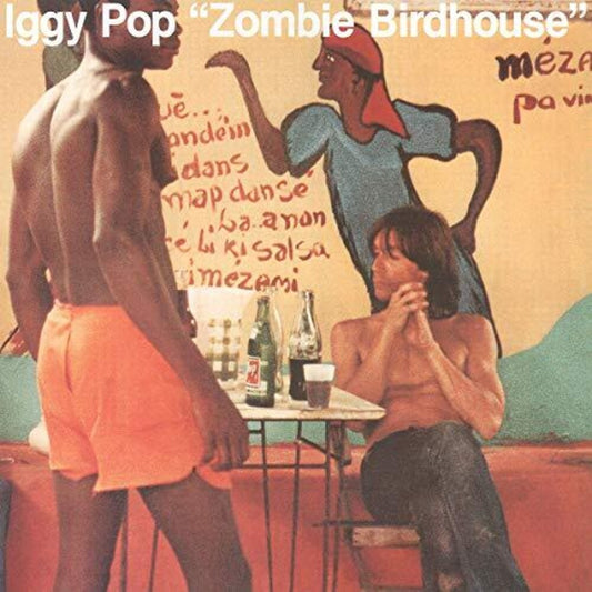 Iggy Pop/Zombie Birdhouse [LP]