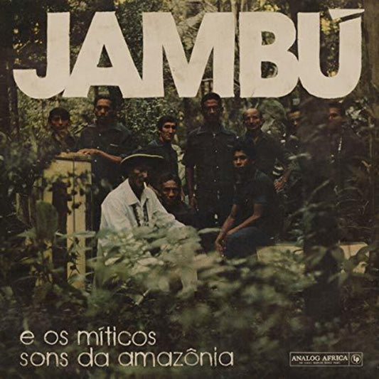 Various Artists/Jambu: e Os Miticos Sons Da Amazonia 1974-1986 [LP]