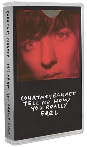 Barnett, Courtney/Tell Me How You Really Feel [Cassette]