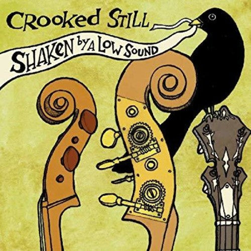 Crooked Still/Shaken By A Low Sound [LP]