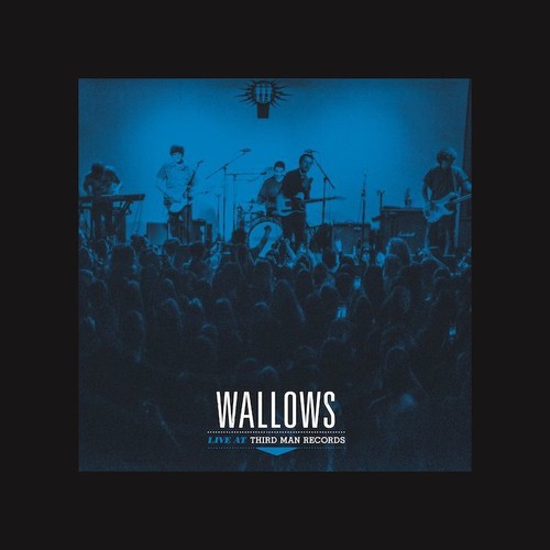 Wallows/Live At Third Man Records [LP]