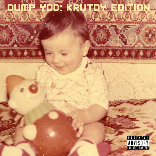 Your Old Droog/Dump YOD: Krutoy Edition [LP]