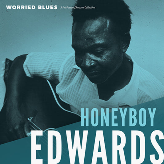 Edwards, David 'Honeyboy'/Worried Blues [LP]