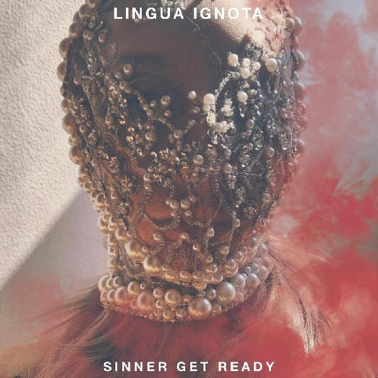 Lingua Ignota/Sinner Get Ready [LP]