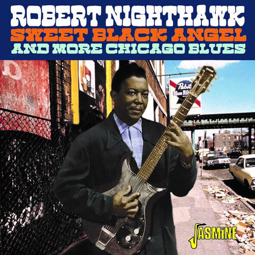 Nighthawk, Robert/Sweet Black Angel and More Chicago Blues [CD]