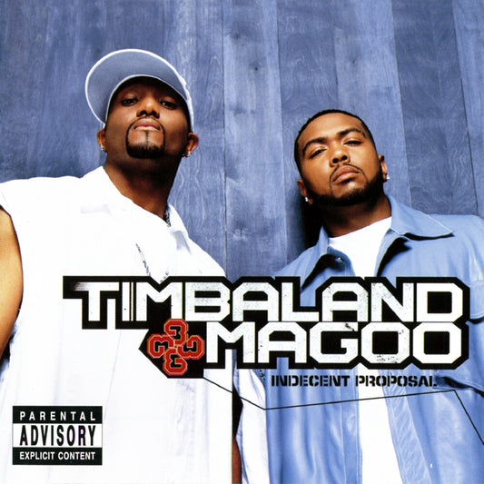 Timbaland & Magoo/Indecent Proposal [LP]