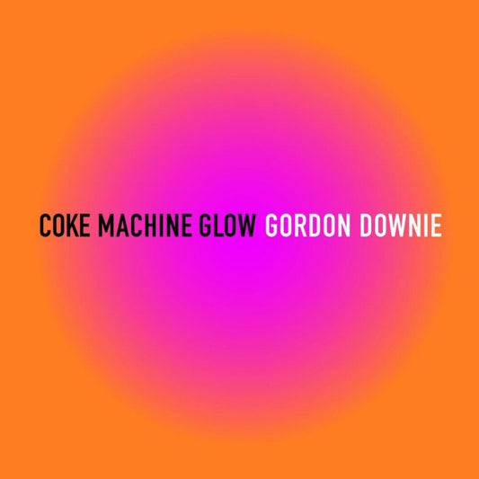 Downie, Gord/Coke Machine Glow (3LP 20th Anniversary) [LP]
