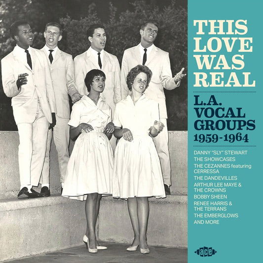 Various Artists/This Love Was Real: L.A. Vocal Groups 1959-1964 [CD]