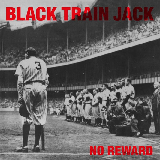 Black Train Jack/No Reward (Translucent Red Vinyl) [LP]