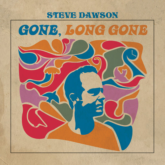 Dawson, Steve/Gone, Long Gone [LP]