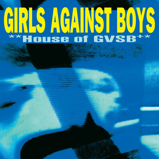 Girls Against Boys/House Of GVSB: 25th Anniversary (2LP)