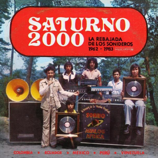Various Artists/Saturno 2000: La Rebajada de Los Sonideros 1962 - 1983 [LP]
