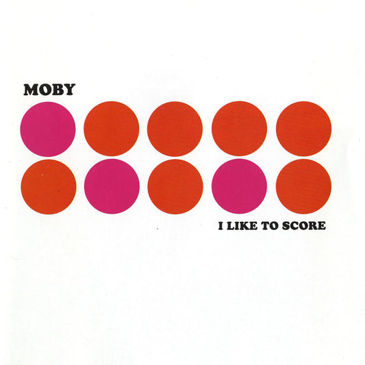 Moby/I Like To Score [LP]