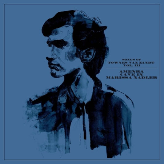 Various Artists/Songs Of Townes Van Zandt Vol. III (Blue/Grey Vinyl) [LP]