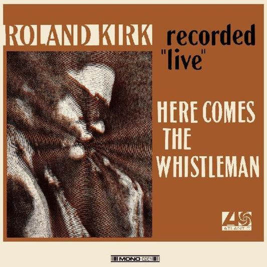 Kirk, Roland/Here Comes The Whistleman (Orange Vinyl) [LP]