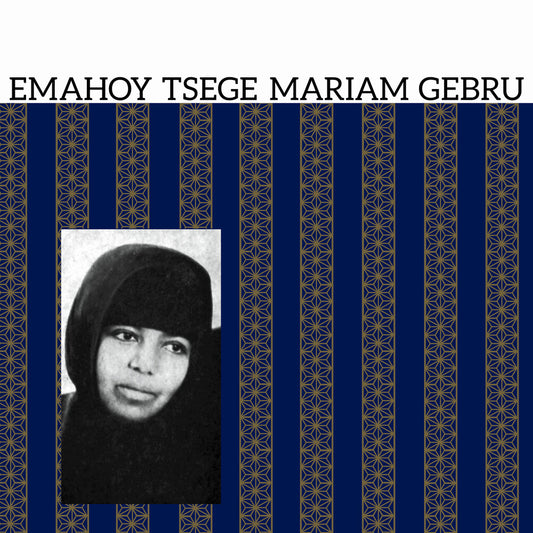 Gebru, Tsege Mariam/Emahoy Tsege Mariam Gebru [LP]