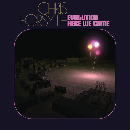 Forsyth, Chris/Evolution Here We Come [LP]