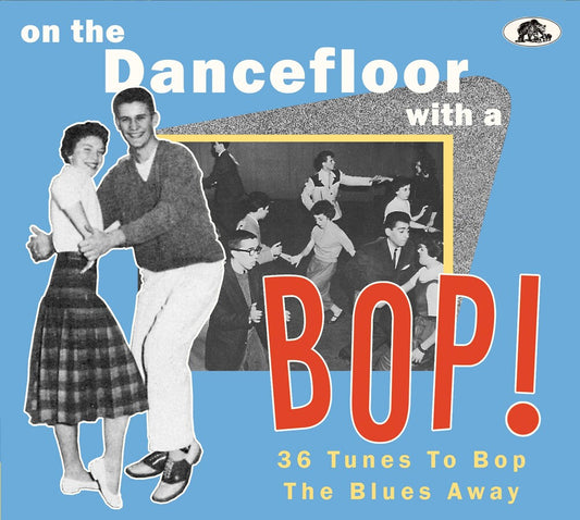 Various Artists/On The Dancefloor With A Bop! 36 Tunes to Bop the Blues Away [CD]