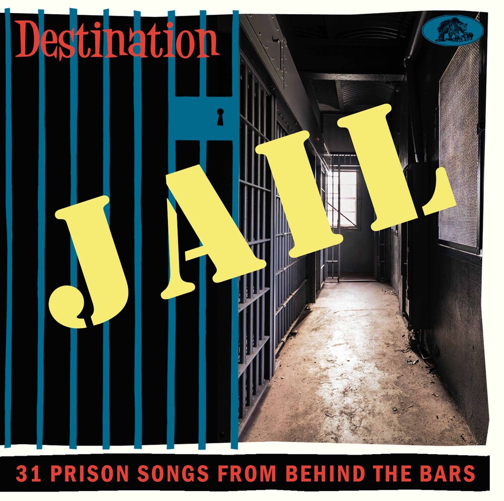Various Artists/Destination Jail: 31 Prison Songs From Behind the Bars [CD]