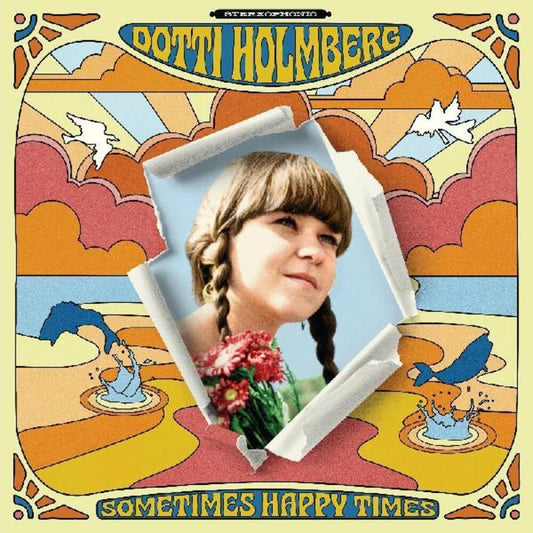 Holmberg, Dotti/Some Times Happy Times (Coloured Vinyl) [LP]